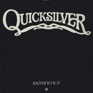 QUICKSILVER MESSENGER SERVICE / クイック・シルバー・メッセンジャー・サービス / アンソロジー