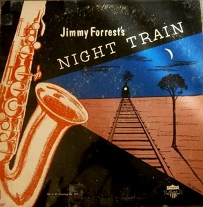 JIMMY FORREST / ジミー・フォレスト / JIMMY FORREST'S NIGHT TRAIN