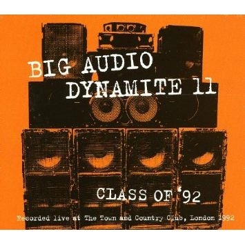 BIG AUDIO DYNAMITE / ビッグ・オーディオ・ダイナマイト / CLASS OF 90