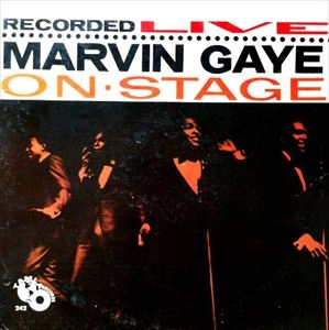 MARVIN GAYE / マーヴィン・ゲイ / RECORDED LIVE ON STAGE