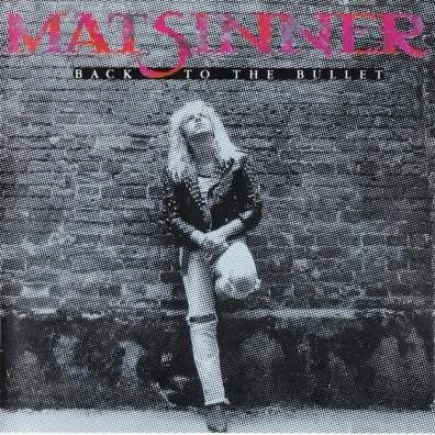 MAT SINNER / マット・シナー / BACK TO THE BULLET
