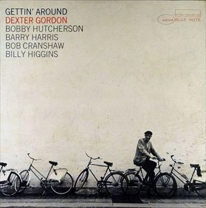 DEXTER GORDON / デクスター・ゴードン / GETTIN' AROUND