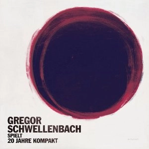 GREGOR SCHWELLENBACH / グレゴール・シュレンバッハ / SPIELT 20 JAHRE KOMPAKT