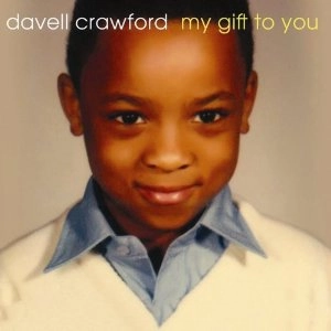 DAVELL CRAWFORD / ダヴェル・クロフォード / MY GIFT TO YOU