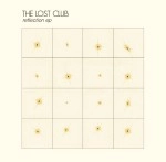 THE LOST CLUB / ＲＥＦＬＥＣＴＩＯＮ　ＥＰ