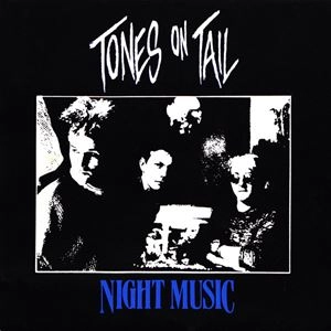 TONES ON TAIL / NIGHT MUSIC