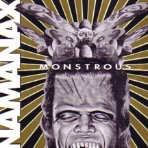 NAMANAX / MONSTROUS
