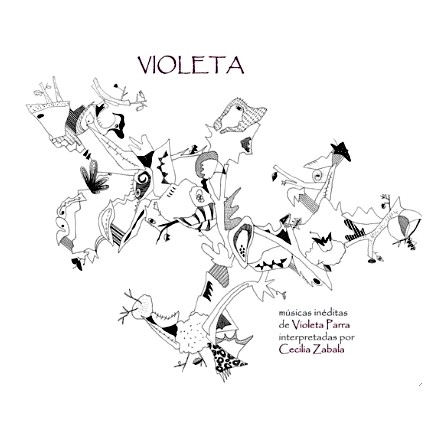 CECILIA ZABALA / セシリア・サバラ / VIOLETA - MUSICA DE VIOLETA PARRA INTERPRETADAS POR CECILIA ZABALA / VIOLETA