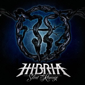 HIBRIA / ヒブリア / サイレント･リヴェンジ / SILENT REVENGE