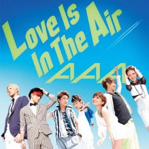 AAA (トリプルエー) / LOVE IS IN THE AIR(ジャケットB) / LOVE IS IN THE AIR