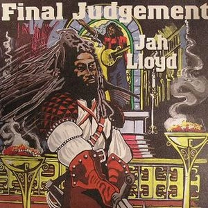 JAH LLOYD / ジャー・ロイド / FINAL JUDGEMENT
