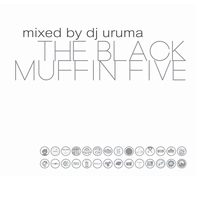 DJ URUMA / Blackmuffin vol.5