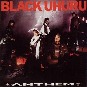 BLACK UHURU / ブラック・ウフル / ANTHEM