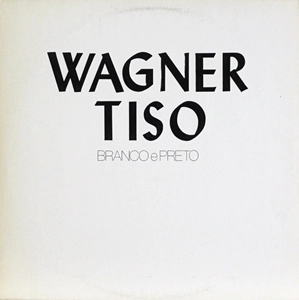 WAGNER TISO / ヴァグネル・チゾ / PRETO E BRANCO
