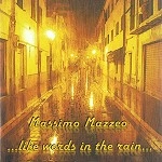 MASSIMO MAZZEO / マッシモ・マッツェオ / LIKE WORDS IN THE RAIN”