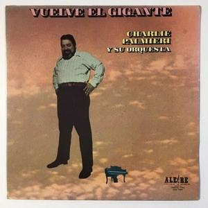 CHARLIE PALMIERI / チャーリー・パルミエリ / VUELVE EL GIGANTE