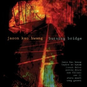 JASON KAO HWANG / ジェイソン・カオ・ファン / BURNING BRIDGE