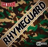 ICE BAHN / アイス・バーン / RHYME GUARD