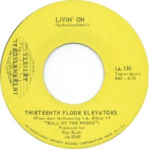 13TH FLOOR ELEVATORS / サーティーンス・フロア・エレヴェーターズ / LIVIN' ON
