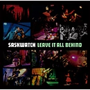 SASKWATCH / サスクワッチ / リーヴ・イット・オール・ビハインド / LEAVE IT ALL BEHIND