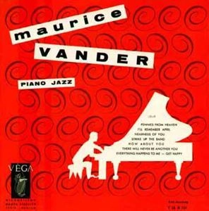 MAURICE VANDER / モーリス・ヴァンデール / PIANO JAZZ