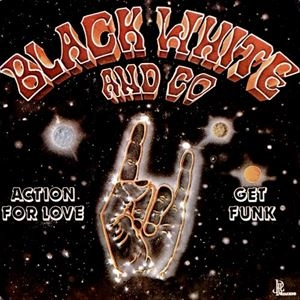 BLACK WHITE AND CO / ACTION FOR LOVE / ACTION FOR LOVE 