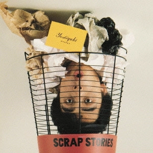YOSHIYUKI OHSAWA / 大沢誉志幸 / SCRAP STORIES