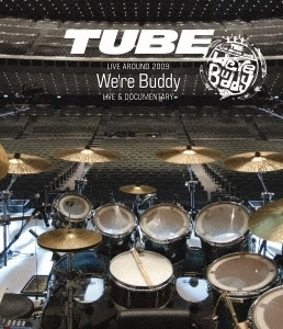 TUBE / チューブ / LIVE AROUND 2009 ～WE'RE BUDDY～ LIVE & DOCUMENTARY