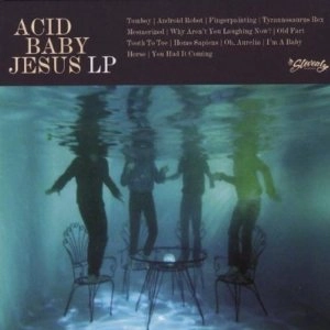 ACID BABY JESUS / ACID BABY JESUS LP