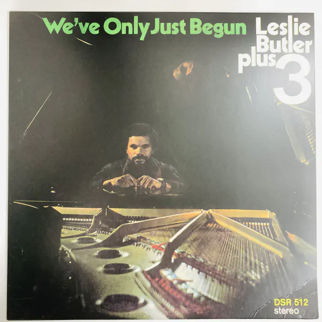 LESLIE BUTLER / WE'VE ONLY JUST BEGUN