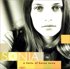 SONIA / ソニア / アテイストオブボサノウア