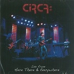 CIRCA: / サーカ / LIVE FROM HERE THERE AND EVERYWHERE