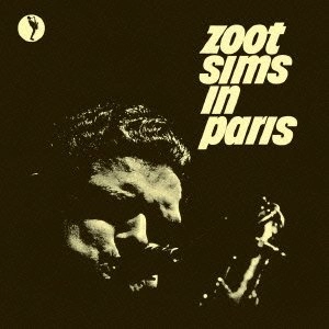 ZOOT SIMS / ズート・シムズ / インパリ / In Paris