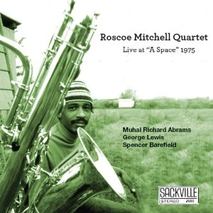 ROSCOE MITCHELL / ロスコー・ミッチェル / Live at a Space 1975