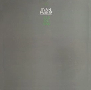 EVAN PARKER / エヴァン・パーカー / SIX OF ONE