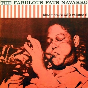 FATS NAVARRO / ファッツ・ナヴァロ / FABULOUS FATS NAVARRO VOLUME 2