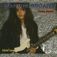MANUEL SEOANE'S BURNING KINGDOM / LIVIN' NOW