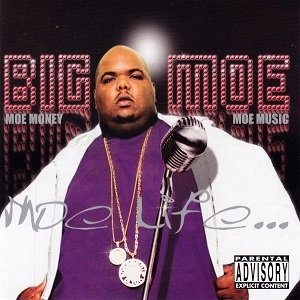 BIG MOE / MOE LIFE...