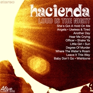 HACIENDA / LOUD IS THE NIGHT