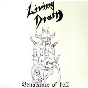 LIVING DEATH / リヴィング・デス / VENGEANCE OF HELL