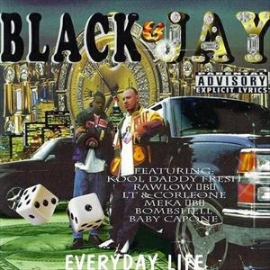 BLACK & JAY / EVERYDAY LIFE