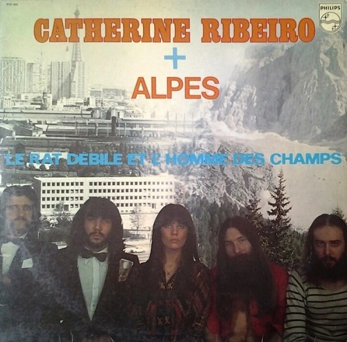 CATHERINE RIBEIRO+ALPES / LE RAT D&Eacute;BILE ET L'HOMME DES CHAMPS