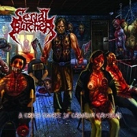 SERIAL BUTCHER / A CRASH COURSE IN CRANIUM CRUS