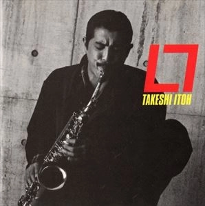 TAKESHI  ITOH / 伊東たけし / L7