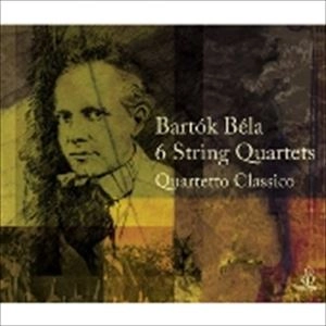 QUARTETTO CLASSICO / 古典四重奏団 / バルトーク：弦楽四重奏曲全曲