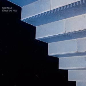 WOZNIAK / EFFECTS AND NICE