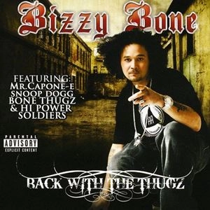 BIZZY BONE / ビジー・ボーン / BACK WITH THE THUGZ