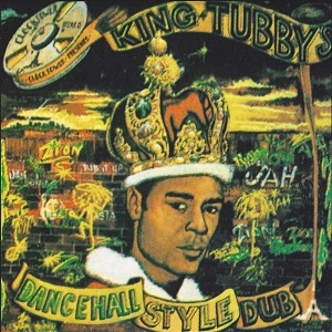 KING TUBBY / キング・タビー / DANCEHALL STYLE DUB