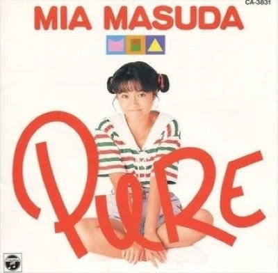 MIA MASUDA / 増田未亜 / PURE