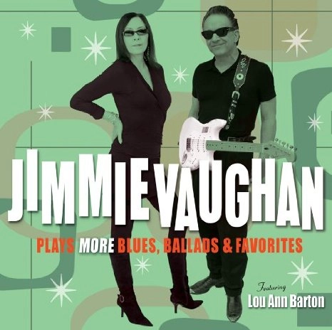 JIMMIE VAUGHAN / ジミー・ヴォーン / PLAYS MORE BLUES BALLADS & FAVORITES